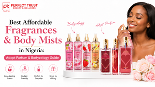 Best Affordable Fragrances & Body Mists in Nigeria: Adopt Parfum & Bodycology Guide