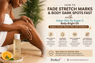 How to Fade Stretch Marks & Body Dark Spots Fast with Urban Skin Rx Super C Body Bright Oil