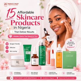 15 Affordable Skincare Products in Nigeria That Deliver Results (Hidden Gems You Need to Try)