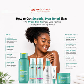 How to Get Smooth, Even-Toned Skin: The Urban Skin Rx Body Care Routine Everyone Is Talking About