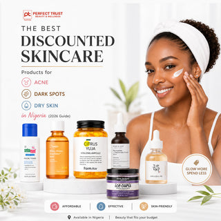 The Best Discounted Skincare Products for Acne, Dark Spots & Dry Skin in Nigeria (2026 Guide)